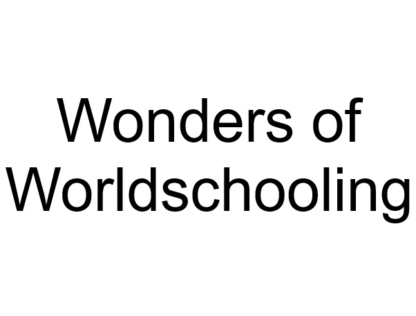 wonders of worldschooling